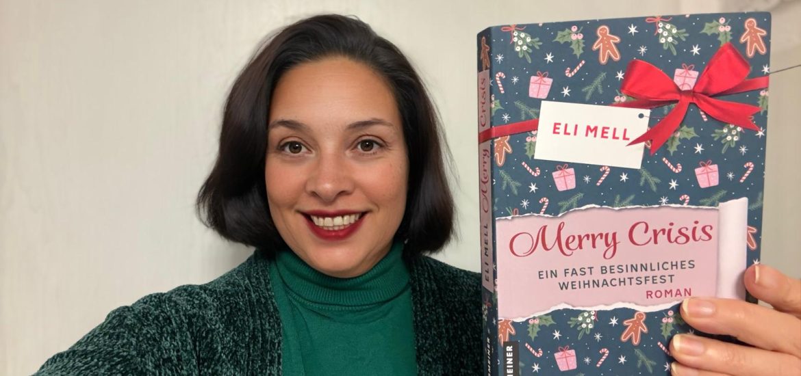 Birgit Hass empfiehlt Merry Crisis von Eli Mell aus dem Hause Gmeiner