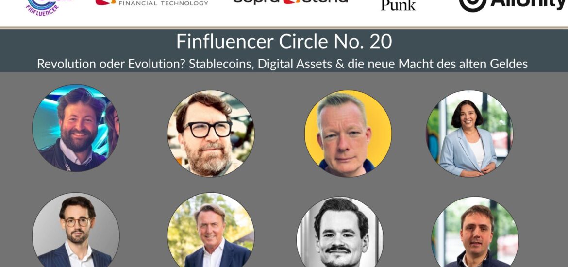 Speaker Finfluencer Cicle No. 20 Revolution oder Evolution Stablecoins, Digital Assets & die neue Macht des alten Geldes  (1)